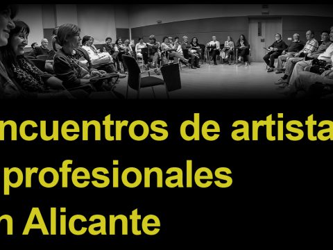 Encuentros de artistas y profesionales en Alicante